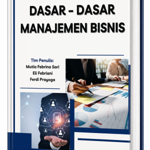 Dasar-Dasar Manajemen Bisnis