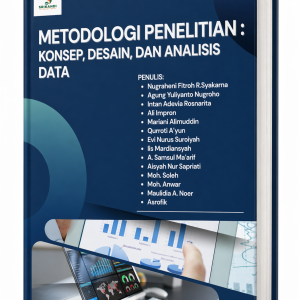 METODOLOGI PENELITIAN : KONSEP, DESAIN, DAN ANALISIS DATA