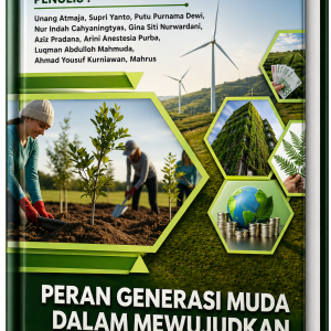 PERAN GENERASI MUDA DALAM MEWUJUDKAN EKONOMI HIJAU
